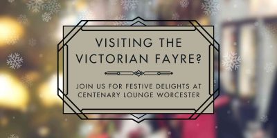 Victorian Fayre, Festive Delights, Worcester, Centenary Lounge